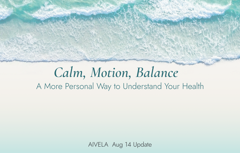 Calm, Motion, Balance: A More Personal Way to Understand Your Health
